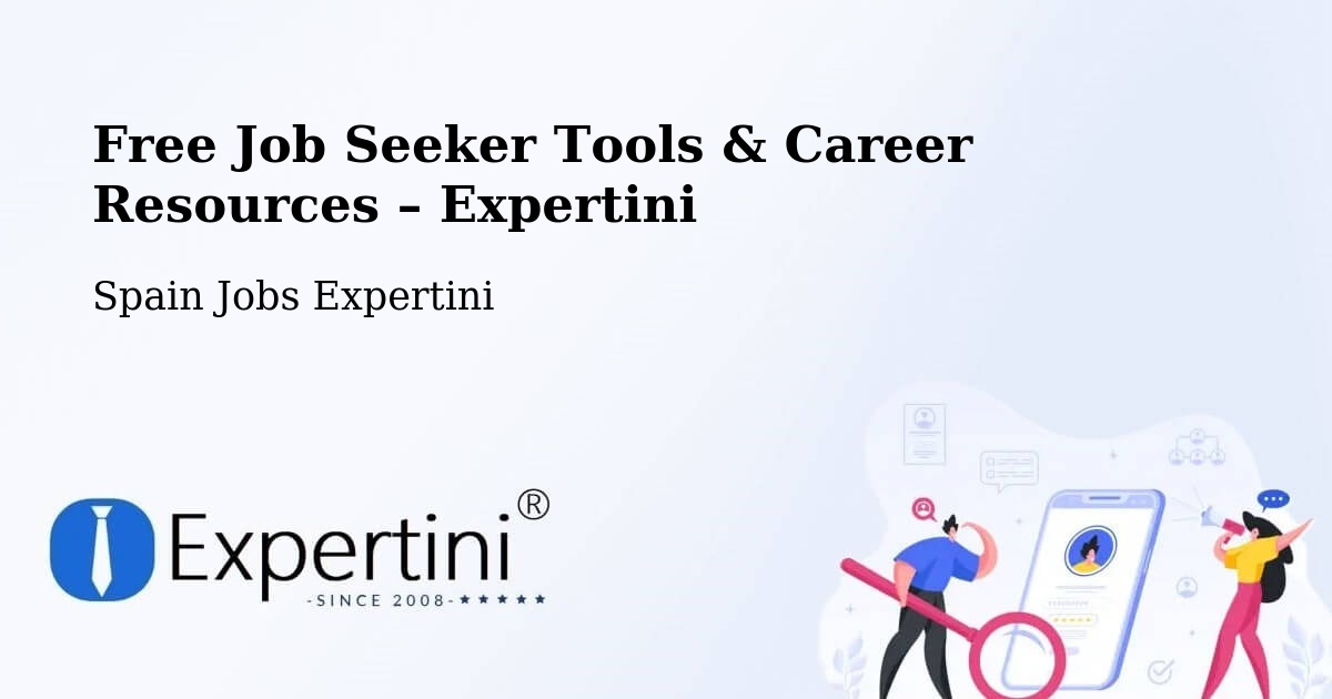 Free Job Seeker Tools & Career Resources – Oria - Oria, Spain Jobs Expertini