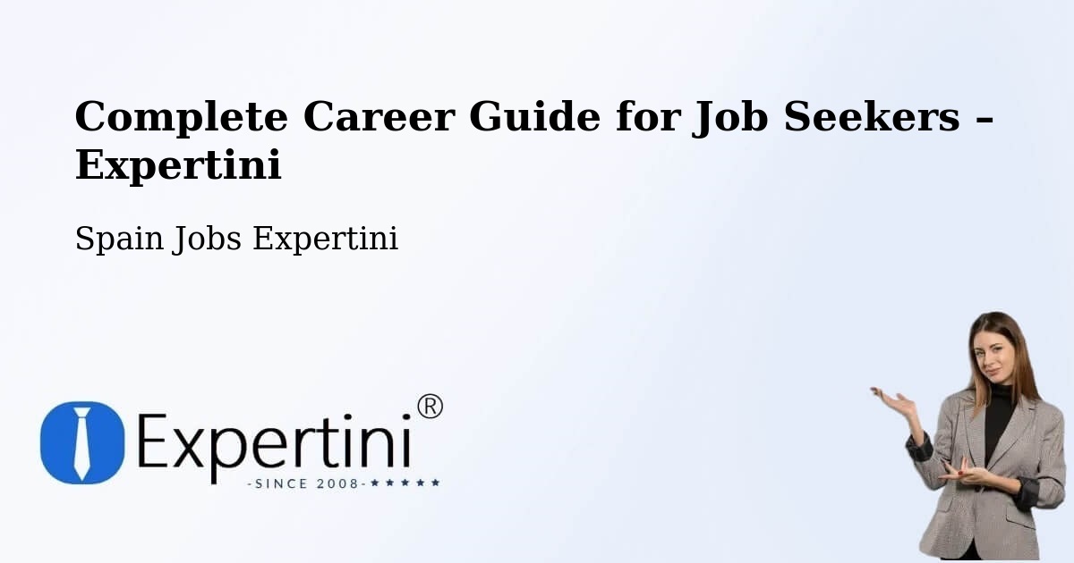 Career Guide for Job Seekers – Oria - Oria, Spain Jobs Expertini