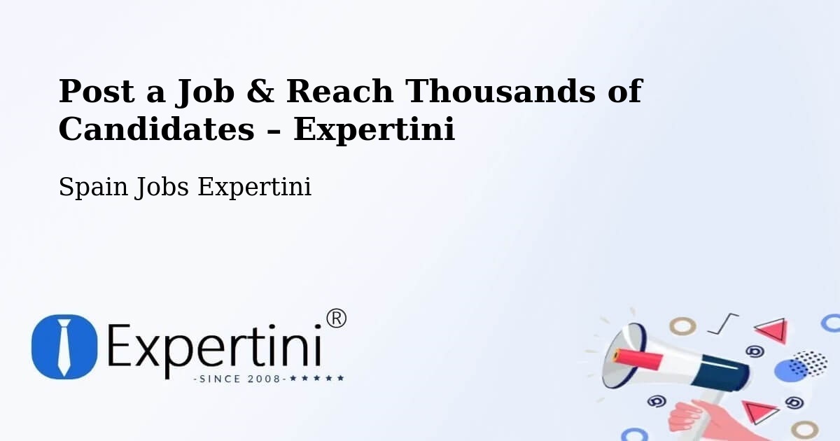 Post a Job in Oria – Hire the Right Talent - Oria, Spain Jobs Expertini