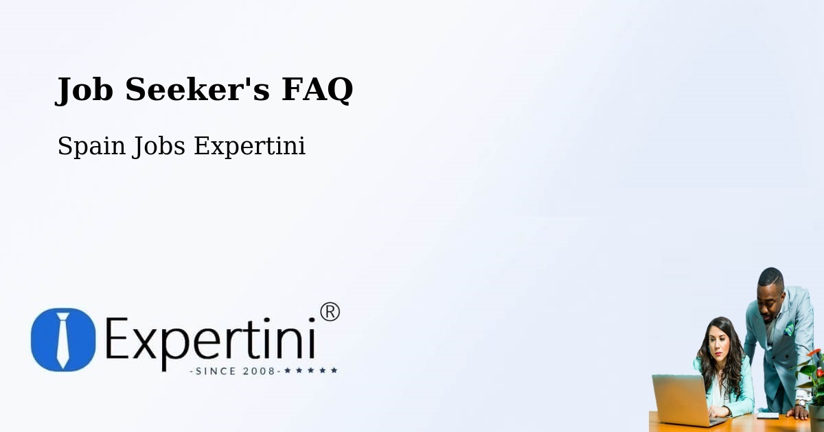Job Seeker FAQ – Oria - Spain Jobs Expertini